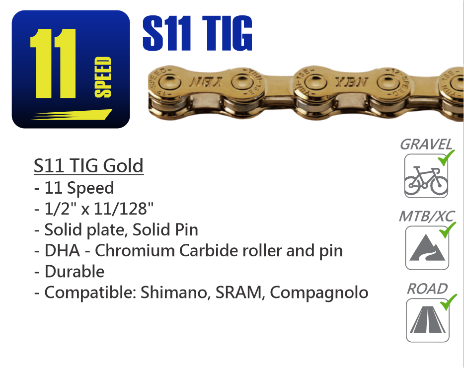 S11 TIG Gold